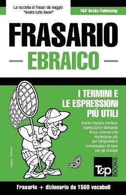 Frasario Italiano-Ebraico e dizionario ridotto da 1500 vocaboli - Andrey Taranov