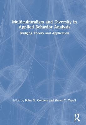 Multiculturalism and Diversity in Applied Behavior Analysis - 