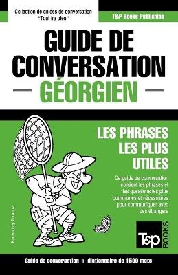 Guide de conversation Français-Géorgien et dictionnaire concis de 1500 mots - Andrey Taranov