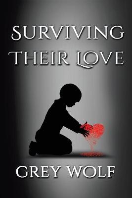 Surviving Their Love - Grey Wolf