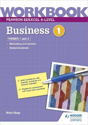 Pearson Edexcel A-Level Business Workbook 1 - Mark Hage