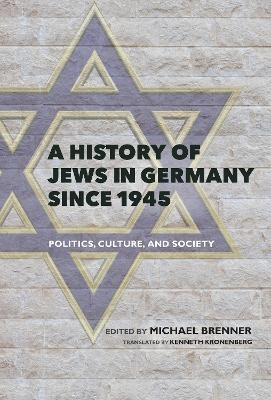 A History of Jews in Germany since 1945 - 