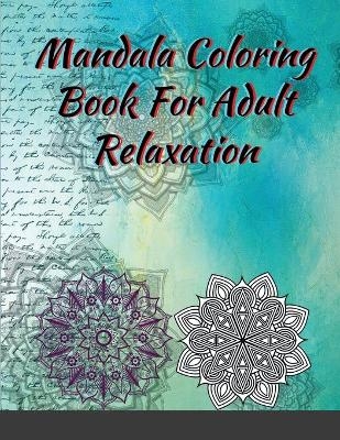 Mandala Coloring Book For Adult Relaxation - Pers Dev