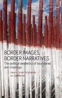 Border Images, Border Narratives - 