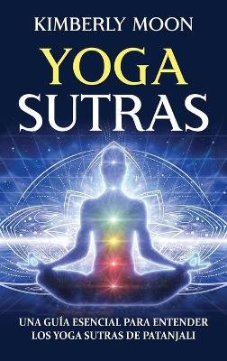 Yoga Sutras - Kimberly Moon