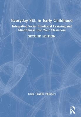 Everyday SEL in Early Childhood - Carla Tantillo Philibert