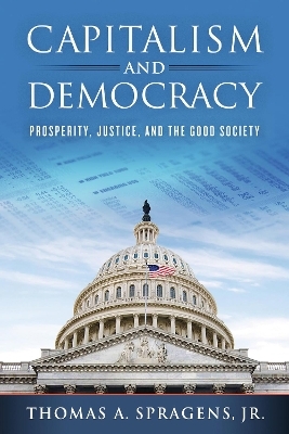 Capitalism and Democracy -  Spragens  Thomas A.  Jr.