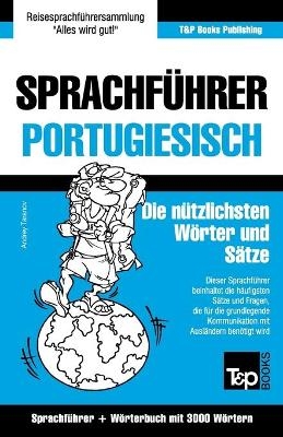 Sprachführer Deutsch-Portugiesisch und Thematischer Wortschatz mit 3000 Wörtern - Andrey Taranov