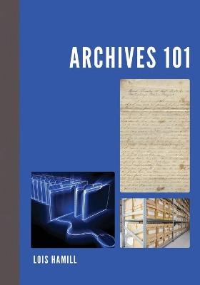 Archives 101 - Lois Hamill