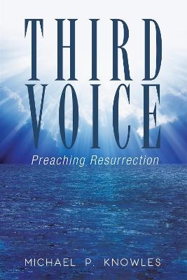 Third Voice - Michael P Knowles