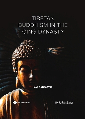 Tibetan Buddhism in the Qing Dynasty - Kal Sang Gyal