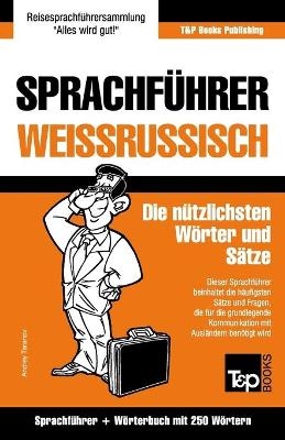 Sprachführer Deutsch-Weißrussisch und Mini-Wörterbuch mit 250 Wörtern - Andrey Taranov