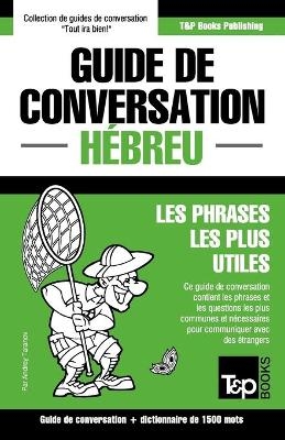 Guide de conversation Français-Hébreu et dictionnaire concis de 1500 mots - Andrey Taranov