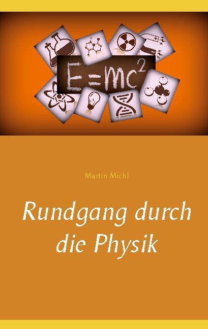 Rundgang durch die Physik - Martin Michl