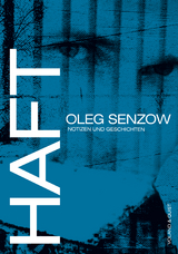 Haft - Oleg Senzow