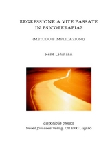 Reincarnazione in Psicoterapia ? - René Lehmann