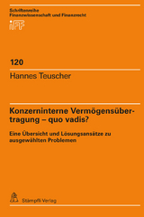 Konzerninterne Vermögensübertragung – quo vadis? - Hannes Teuscher