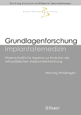 Grundlagenforschung Implantatemedizin - Henning Windhagen