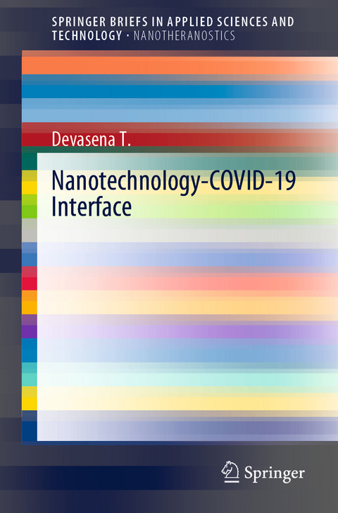 Nanotechnology-COVID-19 Interface - Devasena T.