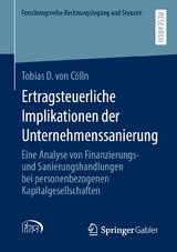 Ertragsteuerliche Implikationen der Unternehmenssanierung - Tobias D. von Cölln