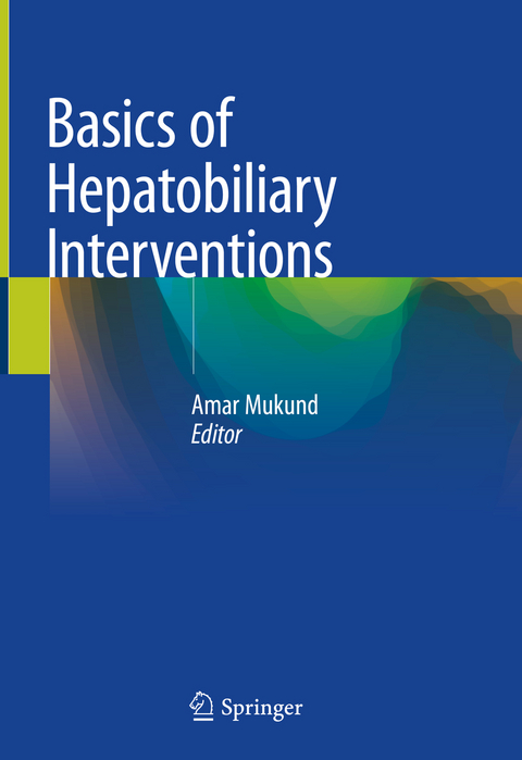 Basics of Hepatobiliary Interventions - 