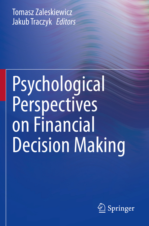 Psychological Perspectives on Financial Decision Making - 