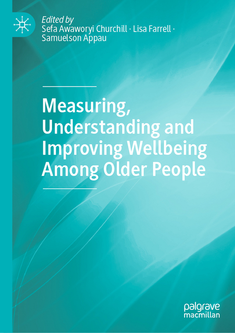 Measuring, Understanding and Improving Wellbeing Among Older People - 