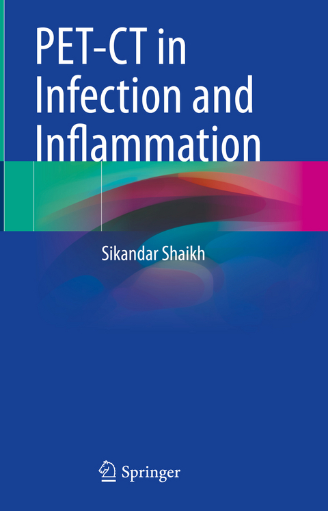 PET-CT in Infection and Inflammation - Sikandar Shaikh