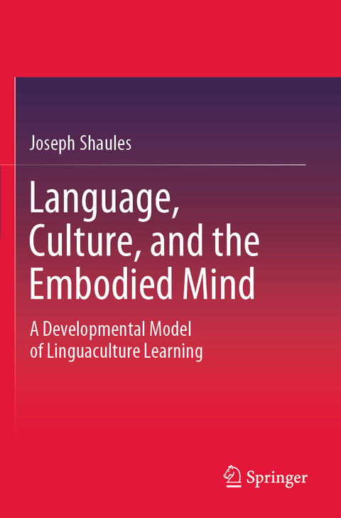 Language, Culture, and the Embodied Mind - Joseph Shaules