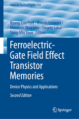 Ferroelectric-Gate Field Effect Transistor Memories - Park, Byung-Eun; Ishiwara, Hiroshi; Okuyama, Masanori; Sakai, Shigeki; Yoon, Sung-Min