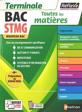 Bac STMG, terminale : toutes les matières : nouveau bac + préparation au grand oral