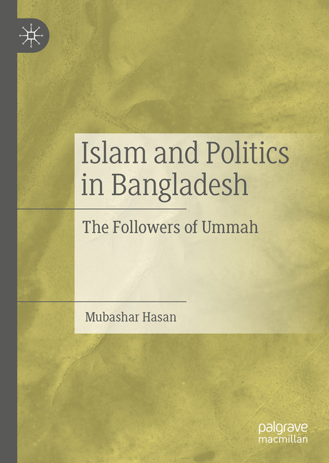 Islam and Politics in Bangladesh - Mubashar Hasan