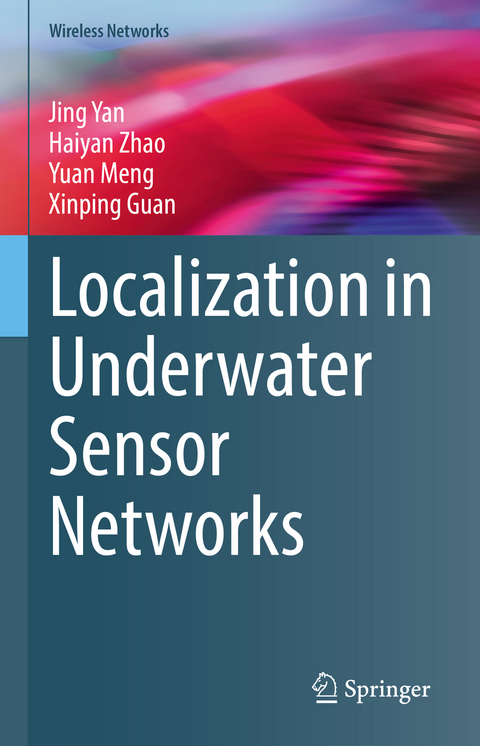 Localization in Underwater Sensor Networks - Jing Yan, Haiyan Zhao, Yuan Meng, Xinping Guan