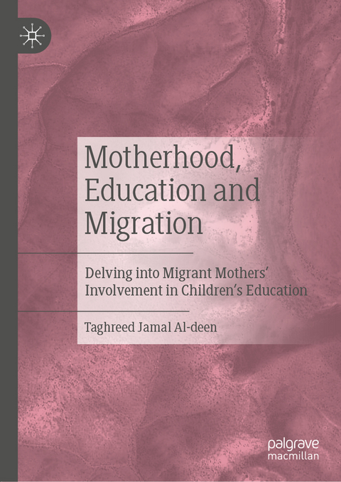 Motherhood, Education and Migration - Taghreed Jamal Al-deen