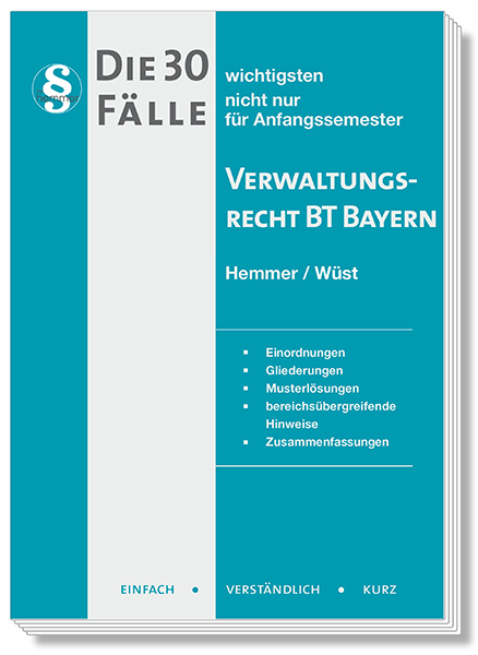 Die 30 wichtigsten Fälle Verwaltungsrecht BT Bayern - Karl-Edmund Hemmer, Achim Wüst,  Heidorn