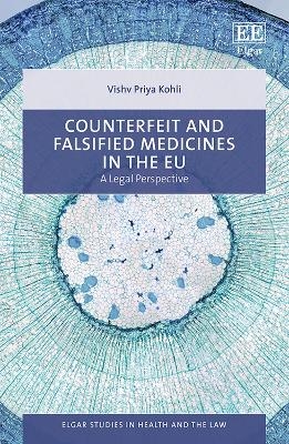 Counterfeit and Falsified Medicines in the EU - Vishv P. Kohli