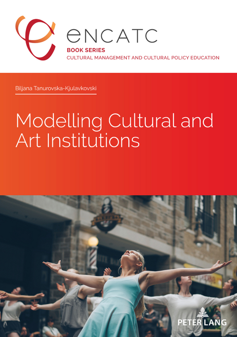 Modelling Cultural and Art Institutions - Biljana Tanurovska-Kjulavkovski