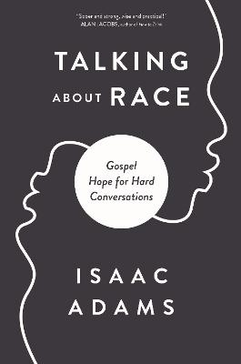 Talking about Race - Isaac Adams