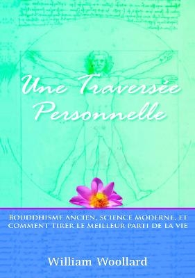 Une Traversée Personnelle - William Woollard