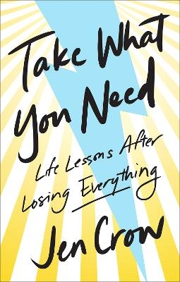 Take What You Need - Jen Crow