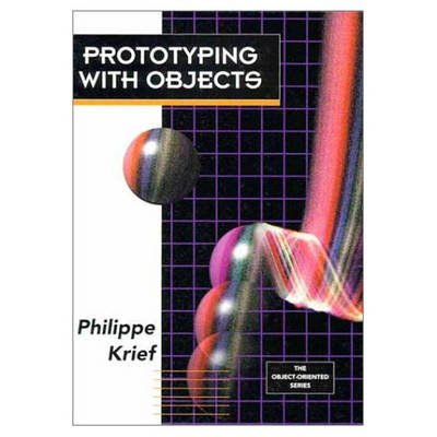 Prototyping With Objects -  KRIEF