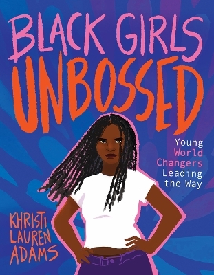 Black Girls Unbossed - Khristi Lauren Adams