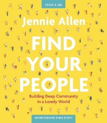 Find Your People Bible Study Guide plus Streaming Video - Jennie Allen