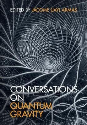 Conversations on Quantum Gravity - 