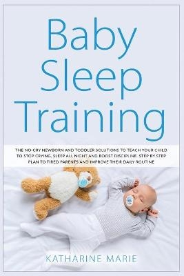 Baby Sleep Training - Katharine Marie