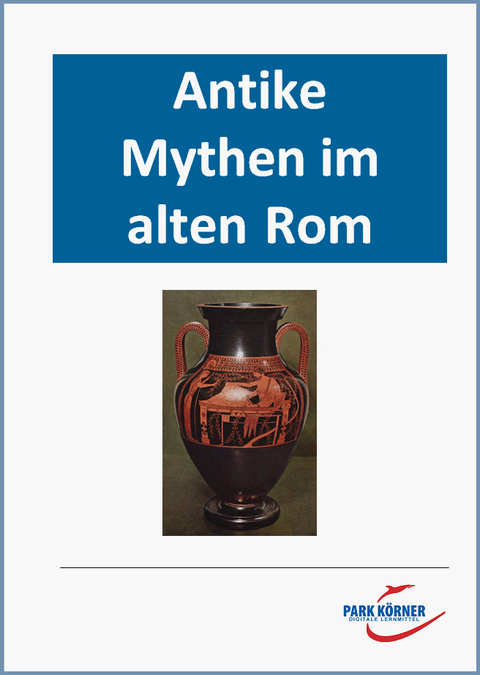 Antike Mythen im alten Rom