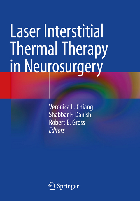 Laser Interstitial Thermal Therapy in Neurosurgery - 