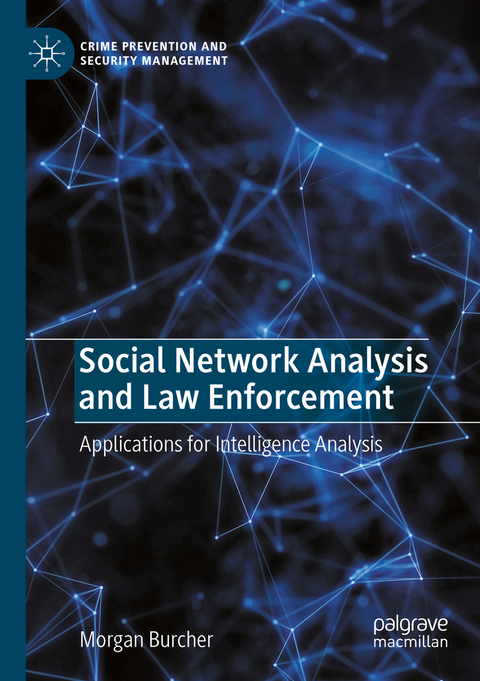 Social Network Analysis and Law Enforcement - Morgan Burcher