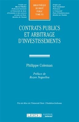 Contrats publics et arbitrage d'investissements - Philippe (1988-....) Coleman