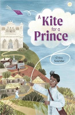 Reading Planet: Astro – A Kite for a Prince - Earth/White band - Chitra Soundar